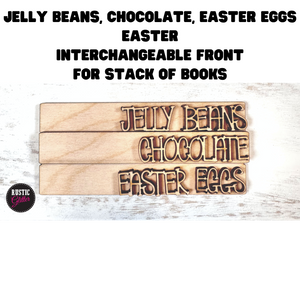 Jelly Beans, Chocolate, Easter Eggs Easter Interchangeable Front for Stack of Books | DIY | Unfinished