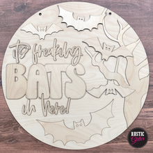 Load image into Gallery viewer, It&#39;s Freaking Bats in Here Door Hanger | DIY Kit | Unfinished
