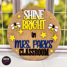 Load image into Gallery viewer, Teacher Classroom Shine Bright Sign | Personalized | Teacher Gift | DIY Kit | Unfinished
