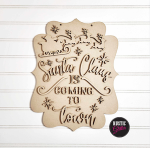 Santa Claus is Coming to Town Door Hanger | DIY Kit | Unfinished