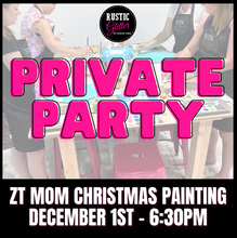 Load image into Gallery viewer, (Private Party) ZT Mom Christmas Painting Workshop | December 1, 2023 | Kerri M.
