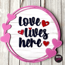 Load image into Gallery viewer, Love Lives Here Valentines Round Door Hanger | Craft Kit | Unfinished
