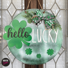 Load image into Gallery viewer, Hello Lucky Four Leaf Clover | Door Hanger | PAINTED
