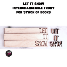 Load image into Gallery viewer, Let It Snow Interchangeable Front for Stack of Books | DIY | Unfinished
