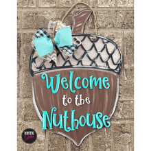 Load image into Gallery viewer, Welcome to the Nuthouse Door Hanger | DIY Kit | Unfinished
