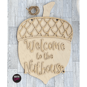 Welcome to the Nuthouse Door Hanger | DIY Kit | Unfinished