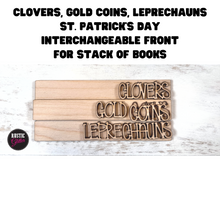 Load image into Gallery viewer, Clovers, Gold Coins, Leprechauns St. Patrick&#39;s Day Interchangeable Front for Stack of Books | DIY | Unfinished
