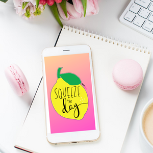 Squeeze the day Phone Wallpaper | Download